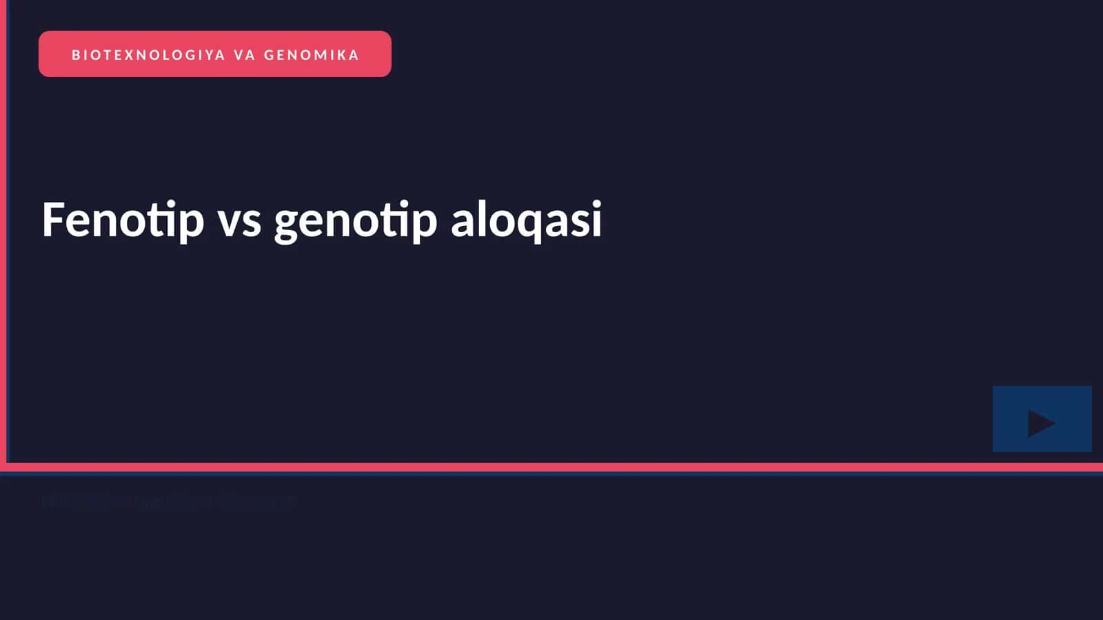 BIOTEXNOLOGIYA VA GENOMIKA