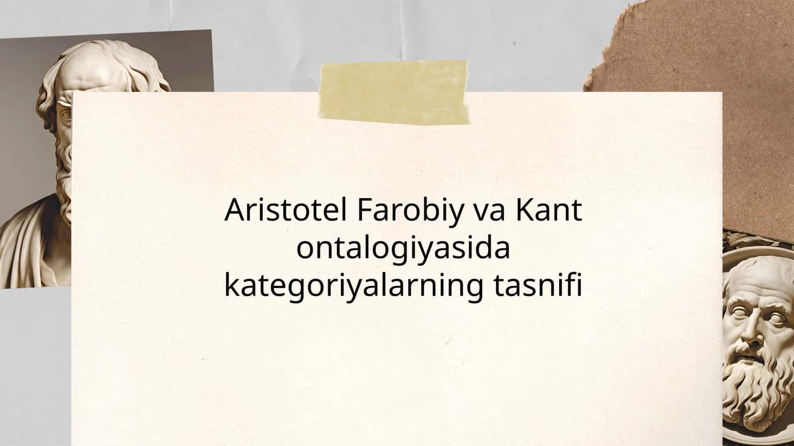 Aristotel, Farobiy va Kant ontologiyasidagi kategoriyalarning tasnifi