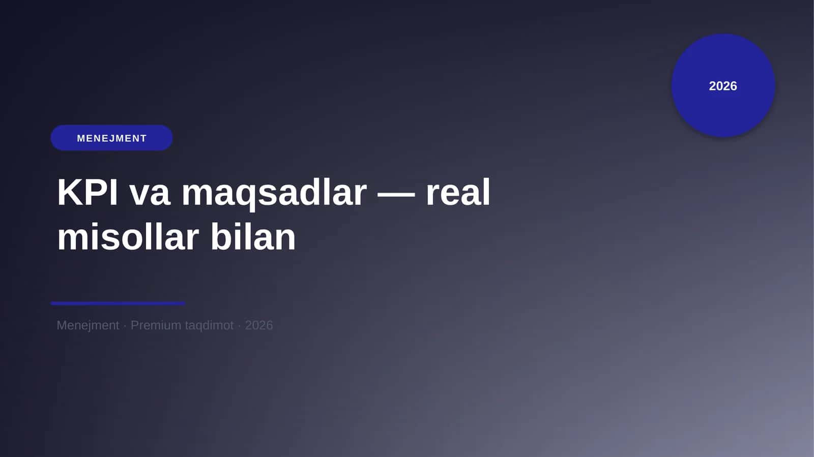KPI va maqsadlar — real misollar bilan