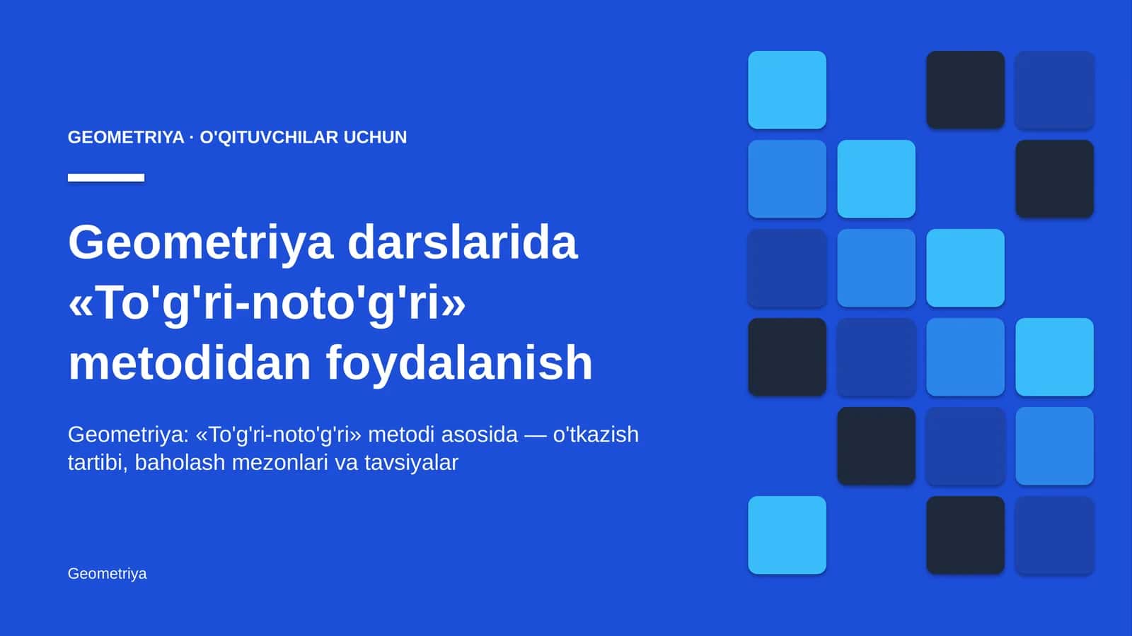 geometriya darslarida to'g'ri noto'g'ri metodidan foydalanish 4626