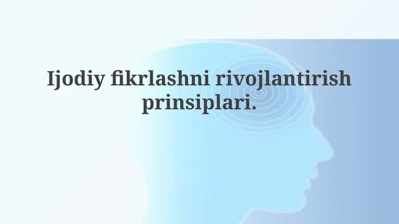 Ijodiyfikrlashnirivojlantirishprinsiplari
