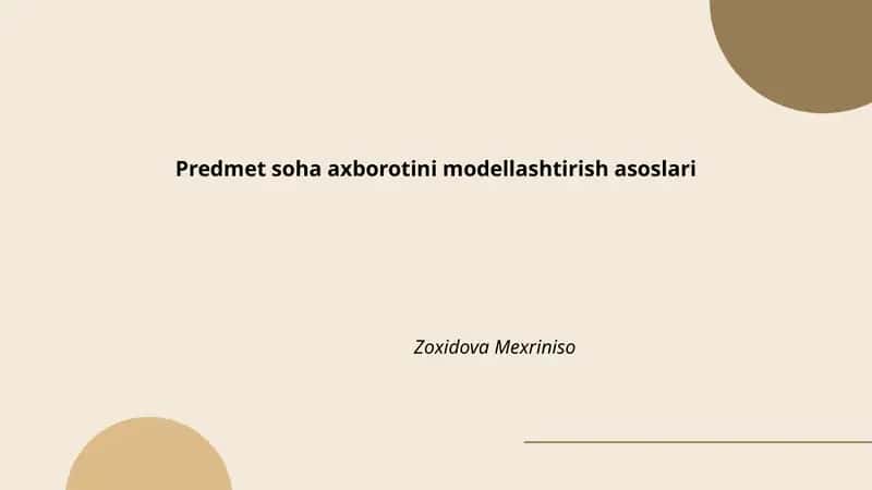 Predmet soha axborotini modellashtirish asoslari