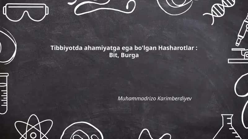 Tibbiyotda ahamiyatga ega bo'lgan Hasharotlar: Bit, Burga