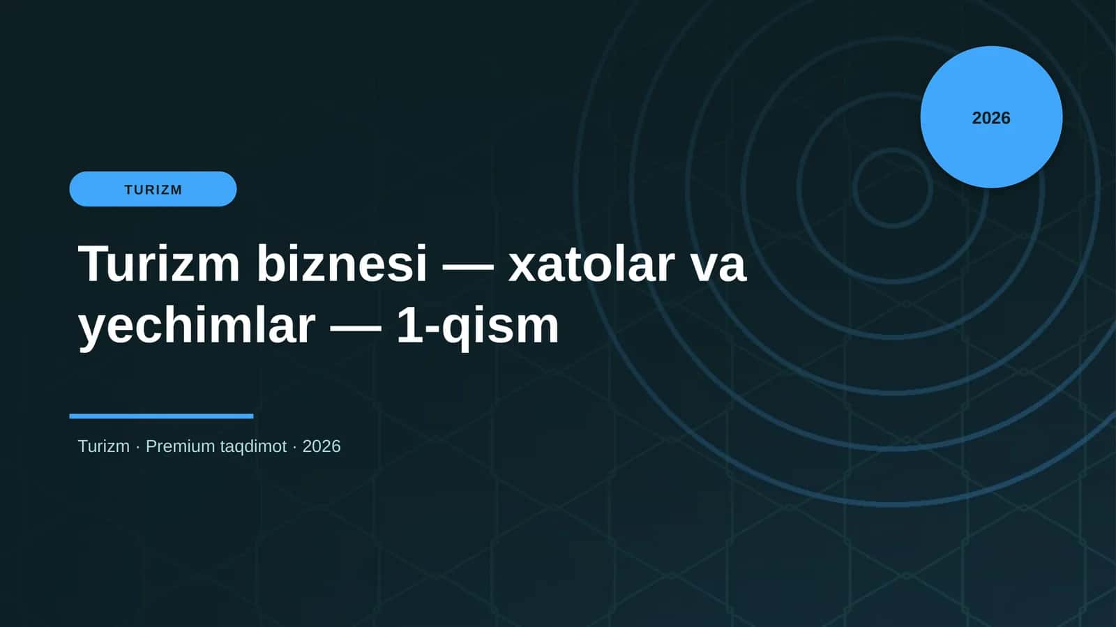 Turizm biznesi — xatolar va yechimlar — 1-qism
