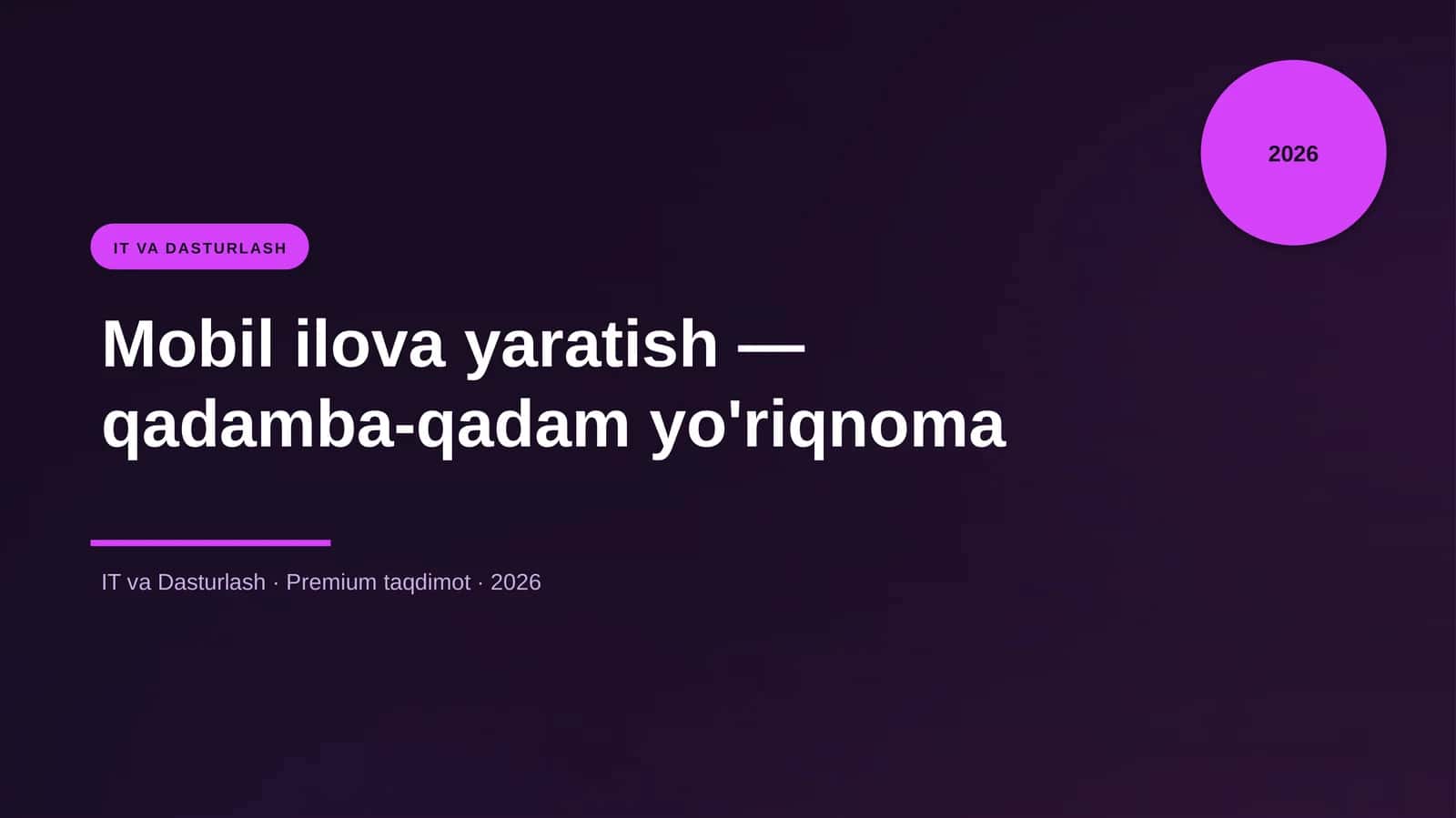 Mobil ilova yaratish — qadamba-qadam yo'riqnoma