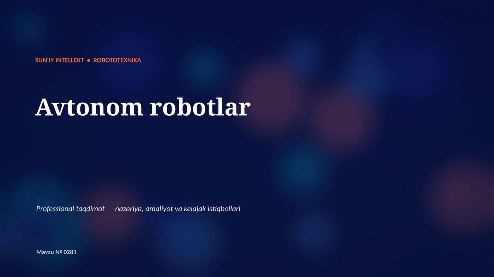 SUN'IY INTELLEKT • ROBOTOTEXNIKA
