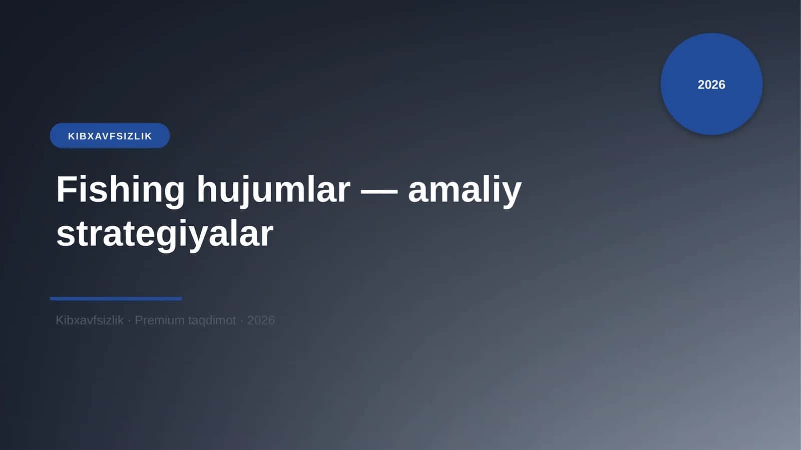Fishing hujumlar — amaliy strategiyalar