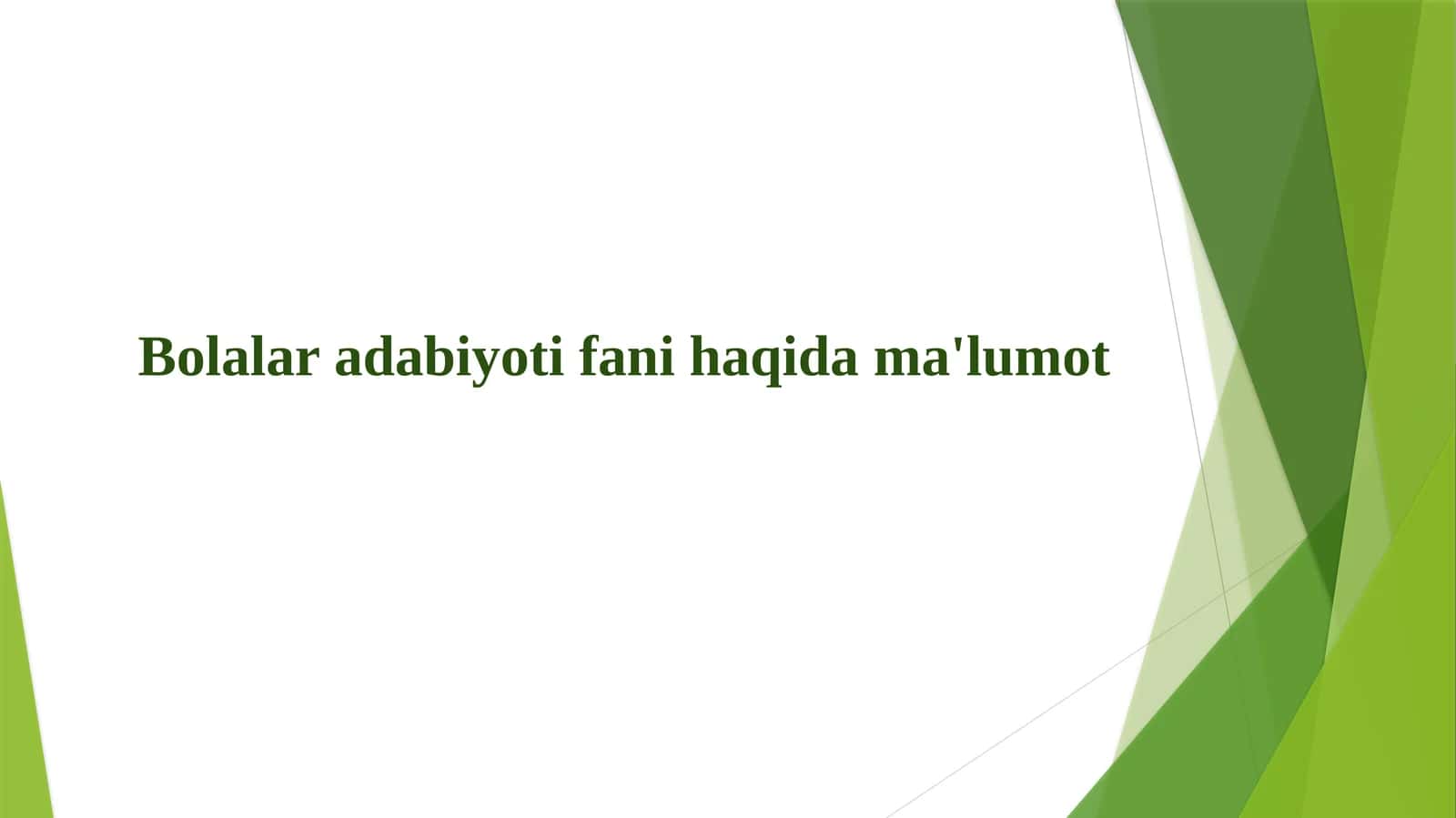 Bolalar adabiyoti fani haqida ma'lumot