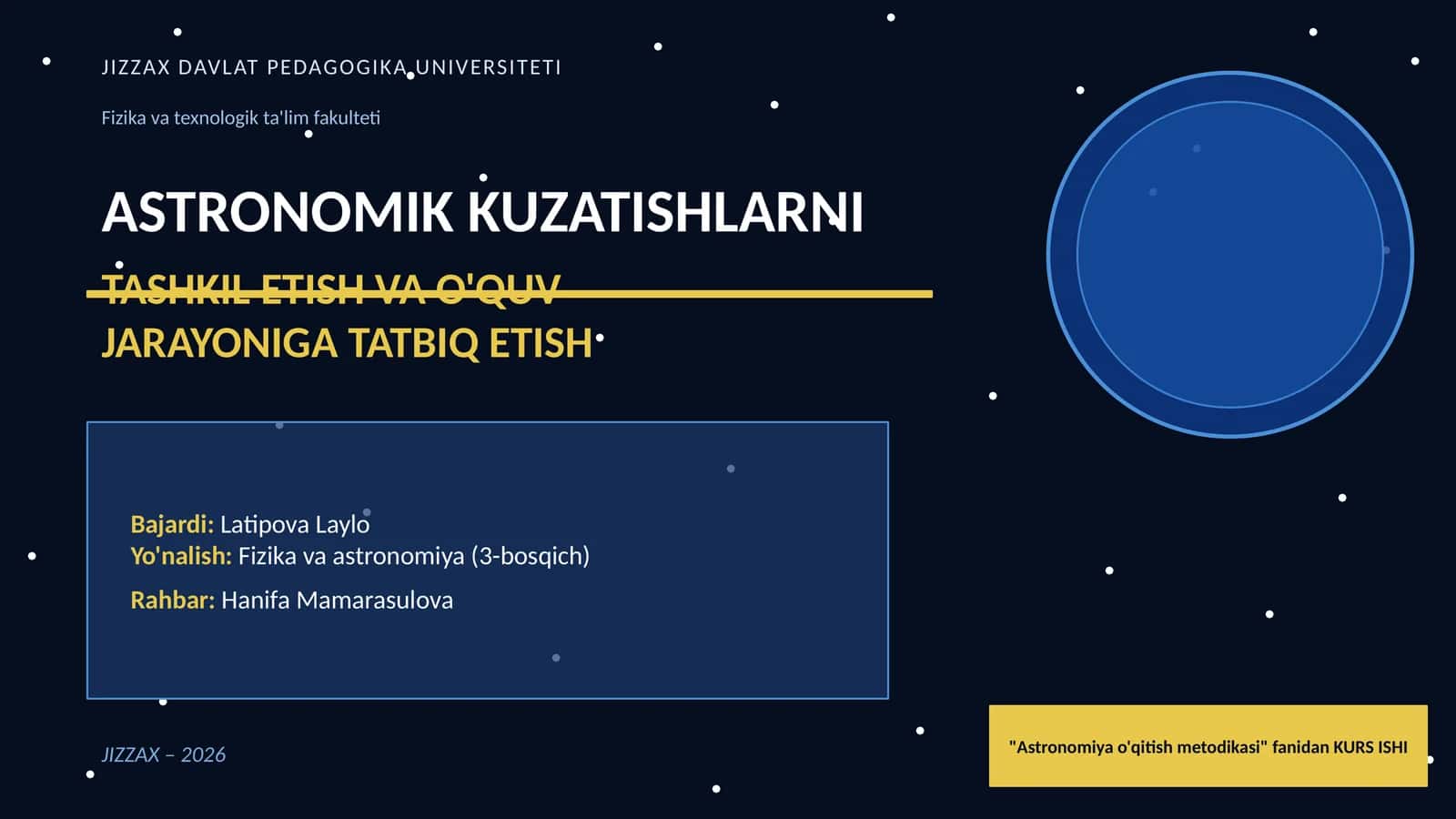 ASTRONOMIK KUZATISHLARNI TASHKIL ETISH VA O'QUV JARAYONIGA TATBIQ ETISH
