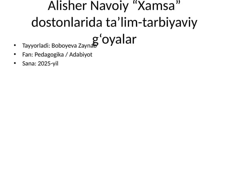 Alisher Navoiy “Xamsa” dostonlarida ta’lim-tarbiyaviy g‘oyalar