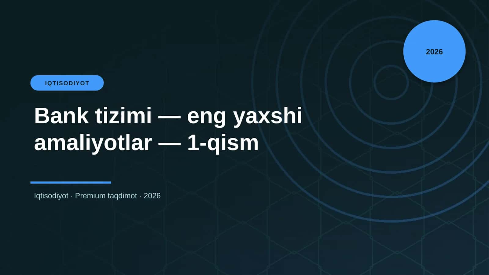 Bank tizimi — eng yaxshi amaliyotlar — 1-qism