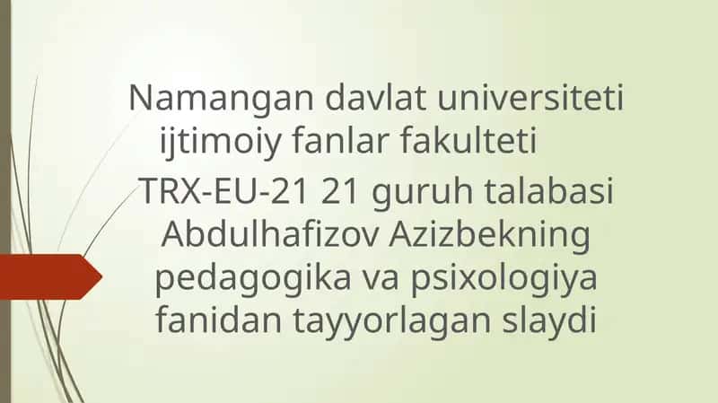 Abdulhafizov Azizbekning pedagogik va psixologiya fanidan tayyorlagan slayd