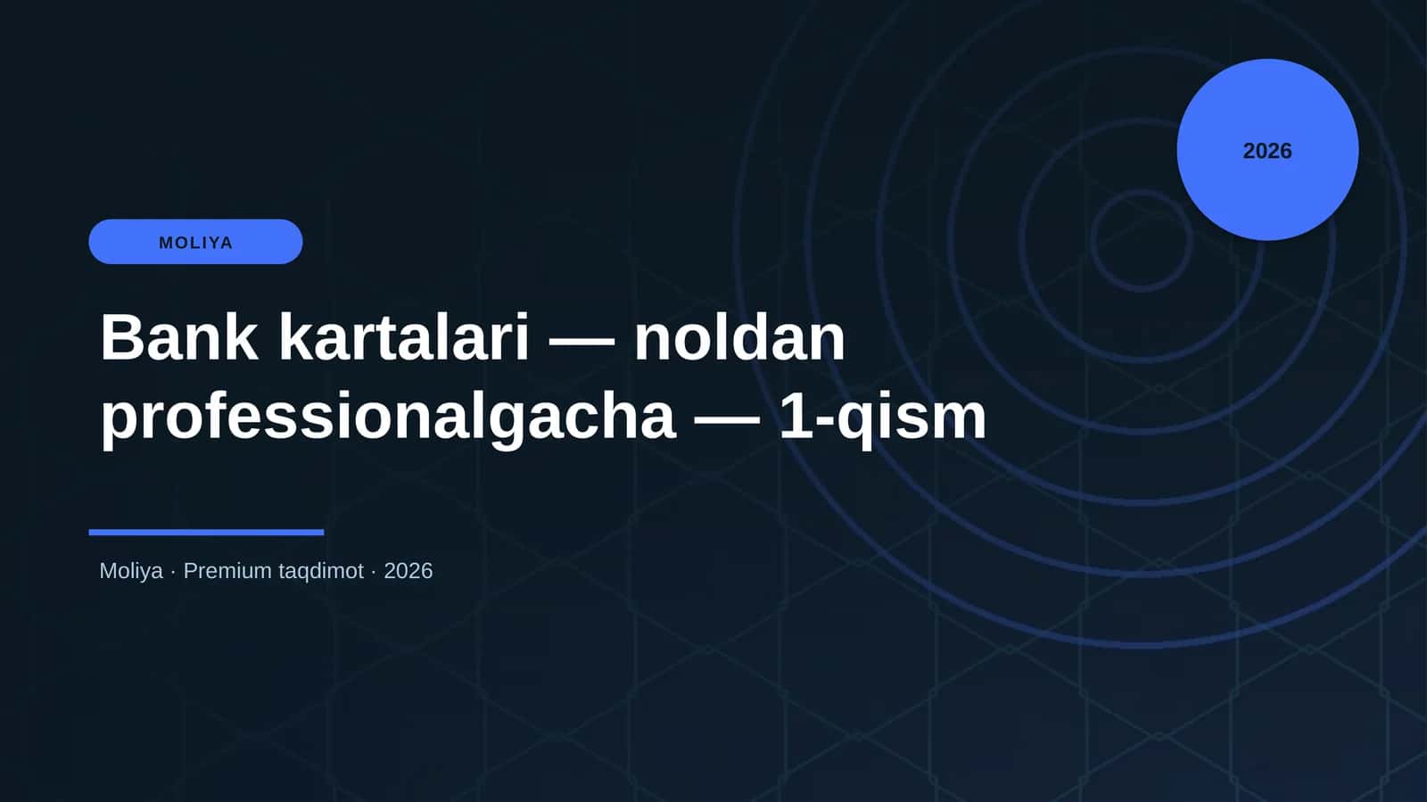 Bank kartalari — noldan professionalgacha — 1-qism