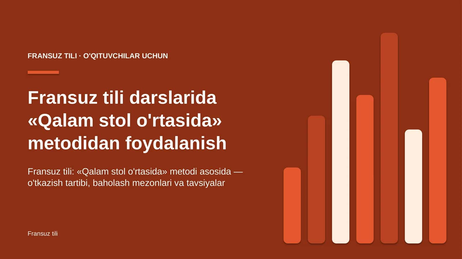 fransuz tili darslarida qalam stol o'rtasida metodidan foydalanish 8885