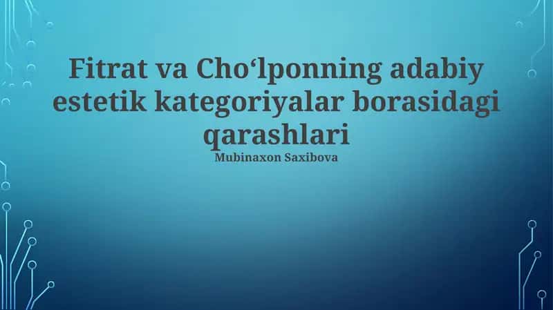 Fitrat va Choʻlponning adabiy estetik kategoriyalar borasidagi qarashlari