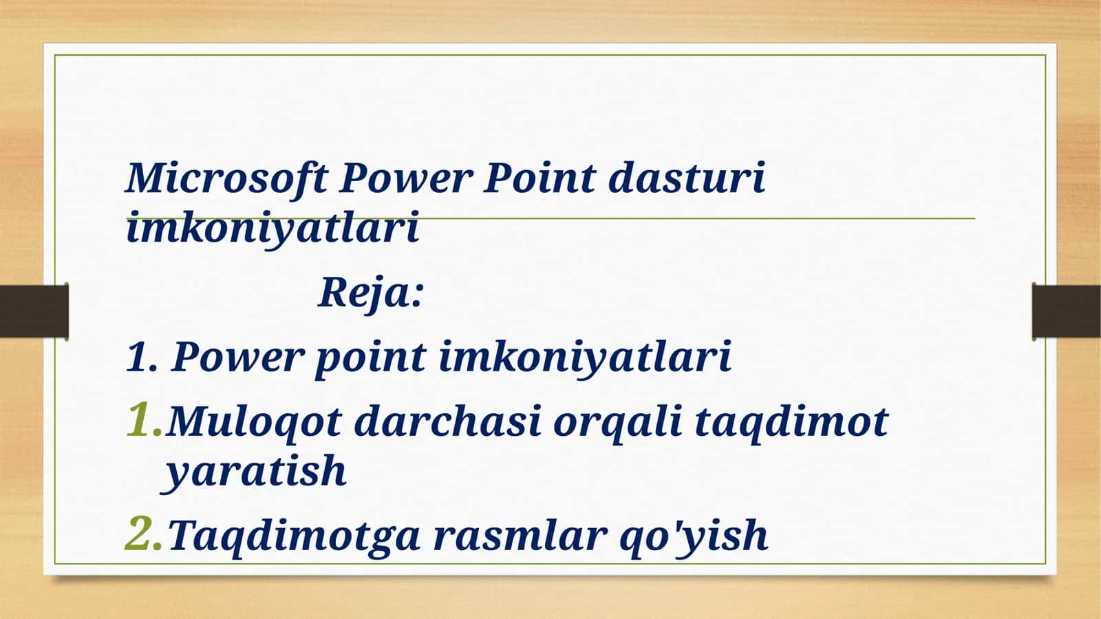 Microsoft Power Point dasturi imkoniyatlari