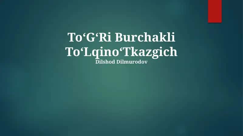 ToʻGʻRi Burchakli ToʻLqinoʻTkazgich