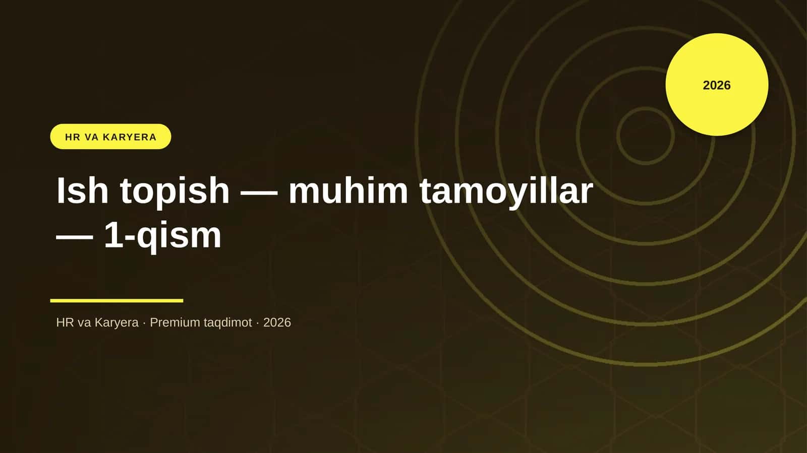 Ish topish — muhim tamoyillar — 1-qism