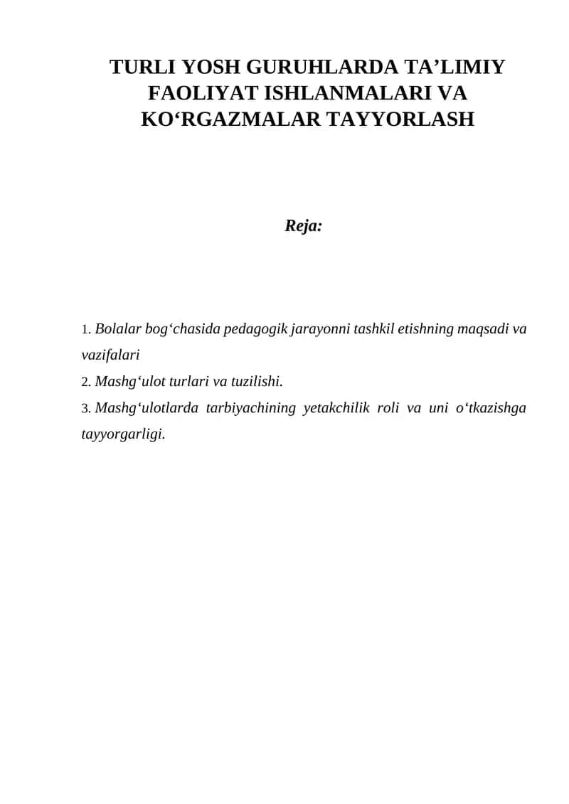 Bolalar bog‘chasida pedagogik jarayonni tashkil etishning maqsadi va vazifalari