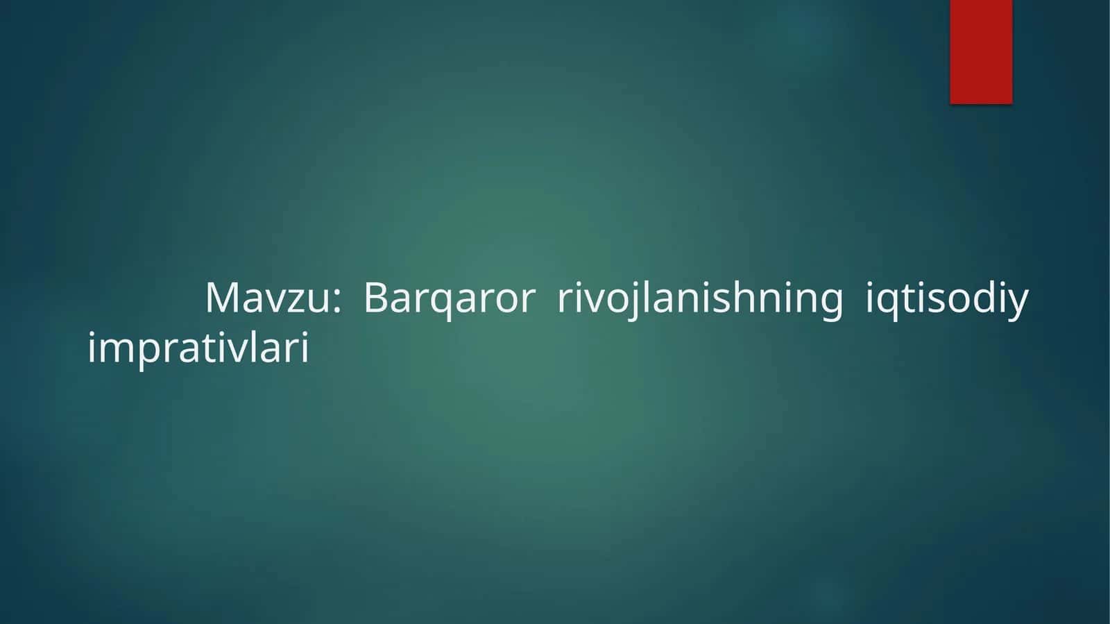 Barqaror rivojlanishning iqtisodiy imprativlari