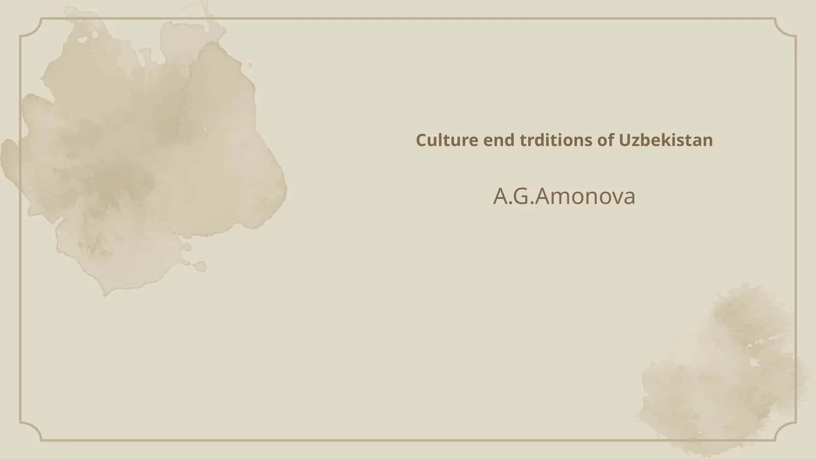 Culture end trditions of Uzbekistan