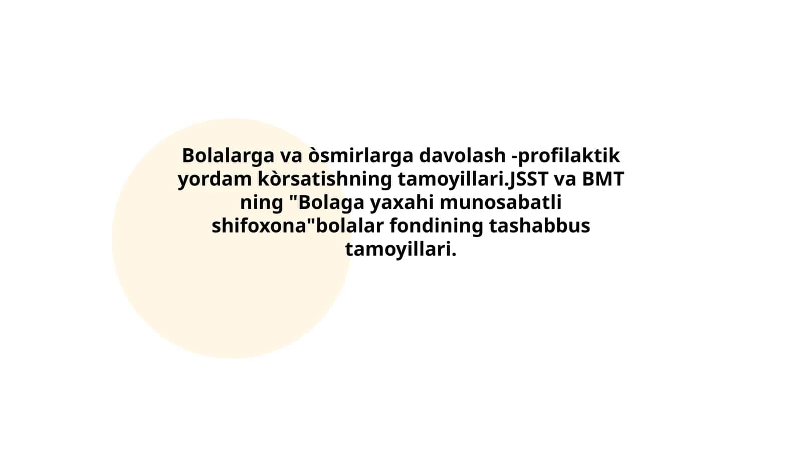 Bolalarga va òsmirlarga davolash -profilaktik yordam kòrsatishning tamoyillari