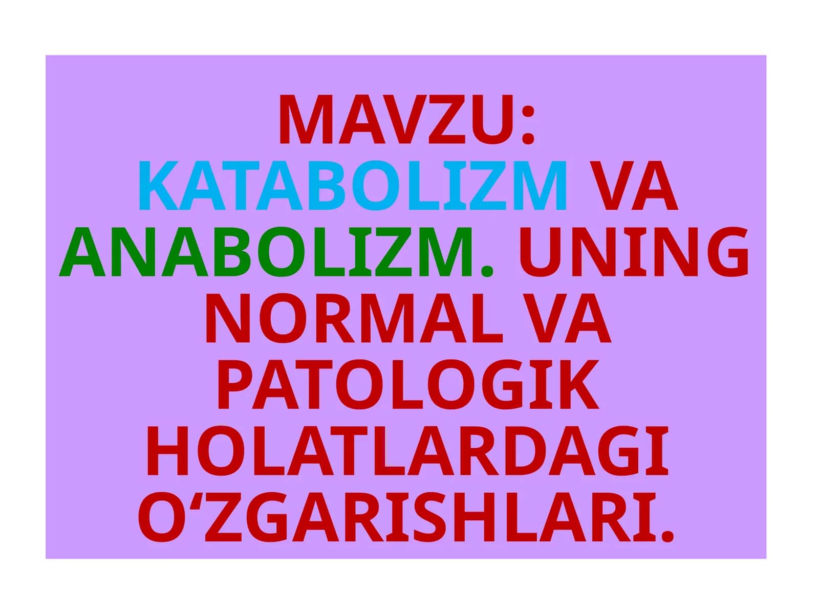 Katabolizm va Anabolizm