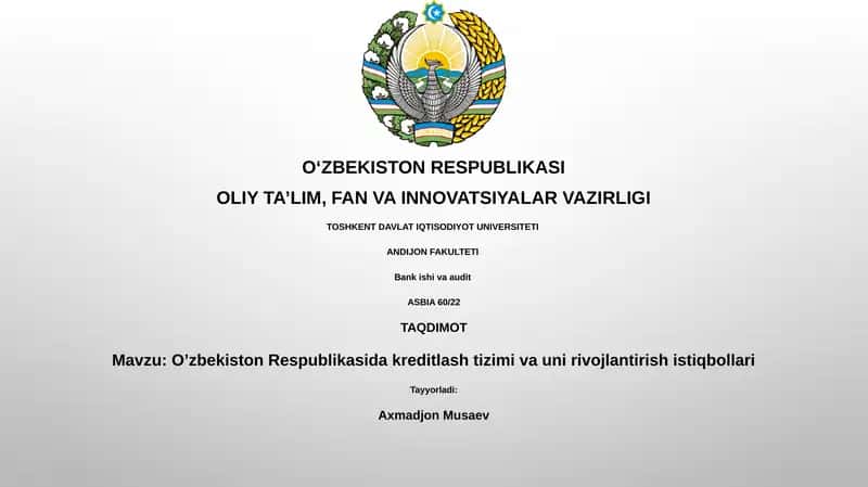 O’zbekiston Respublikasida kreditlash tizimi va uni rivojlantirish istiqbollari