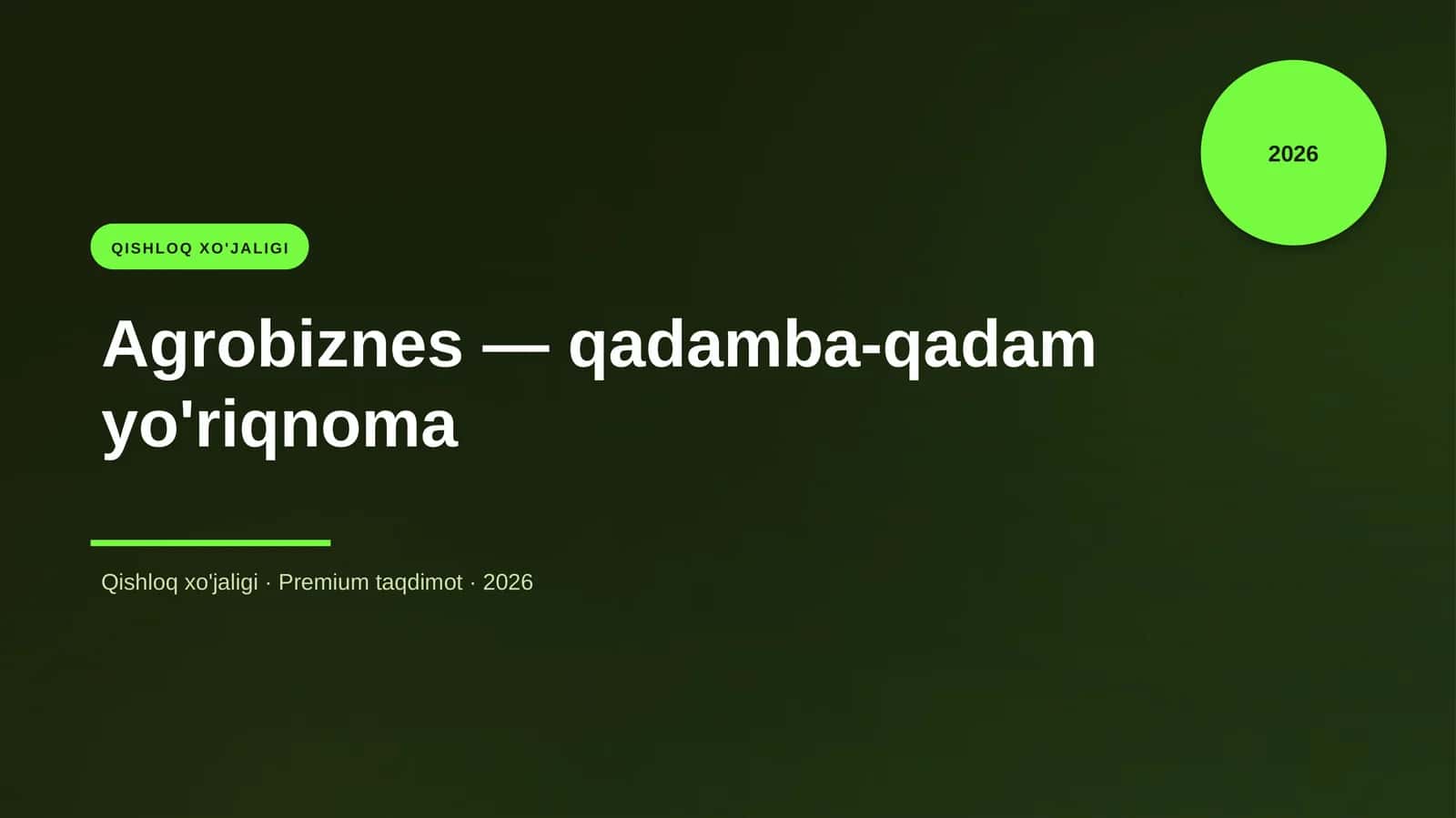 Agrobiznes — qadamba-qadam yo'riqnoma