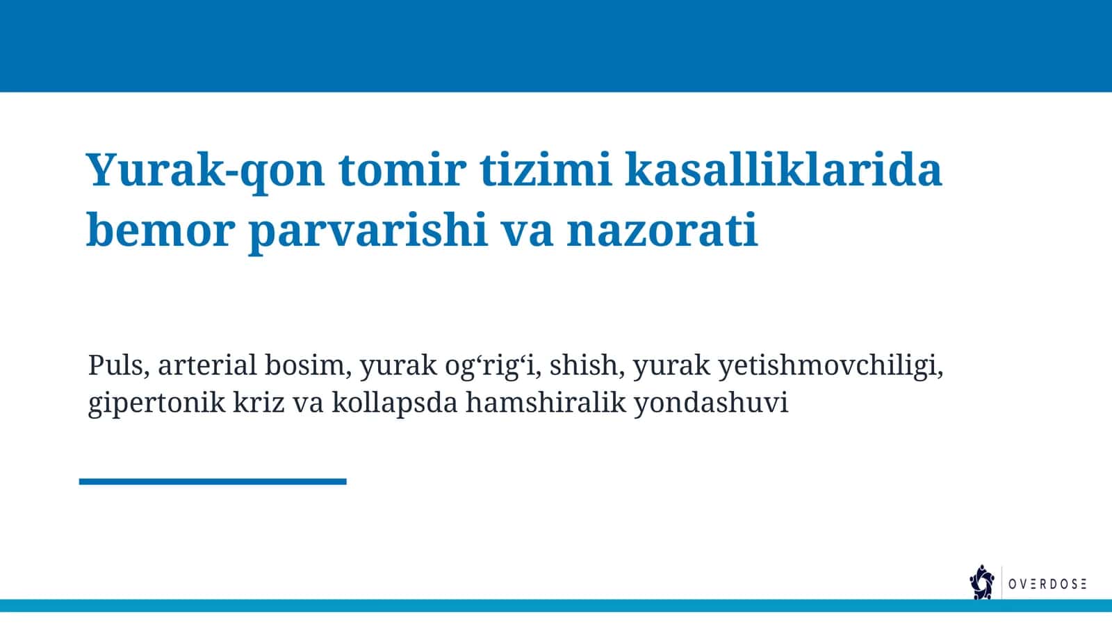 Yurak-qon tomir tizimi kasalliklarida bemor parvarishi va nazorati