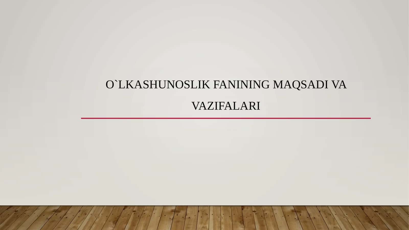 O`lkashunoslikfanining maqsadi va vazifalari