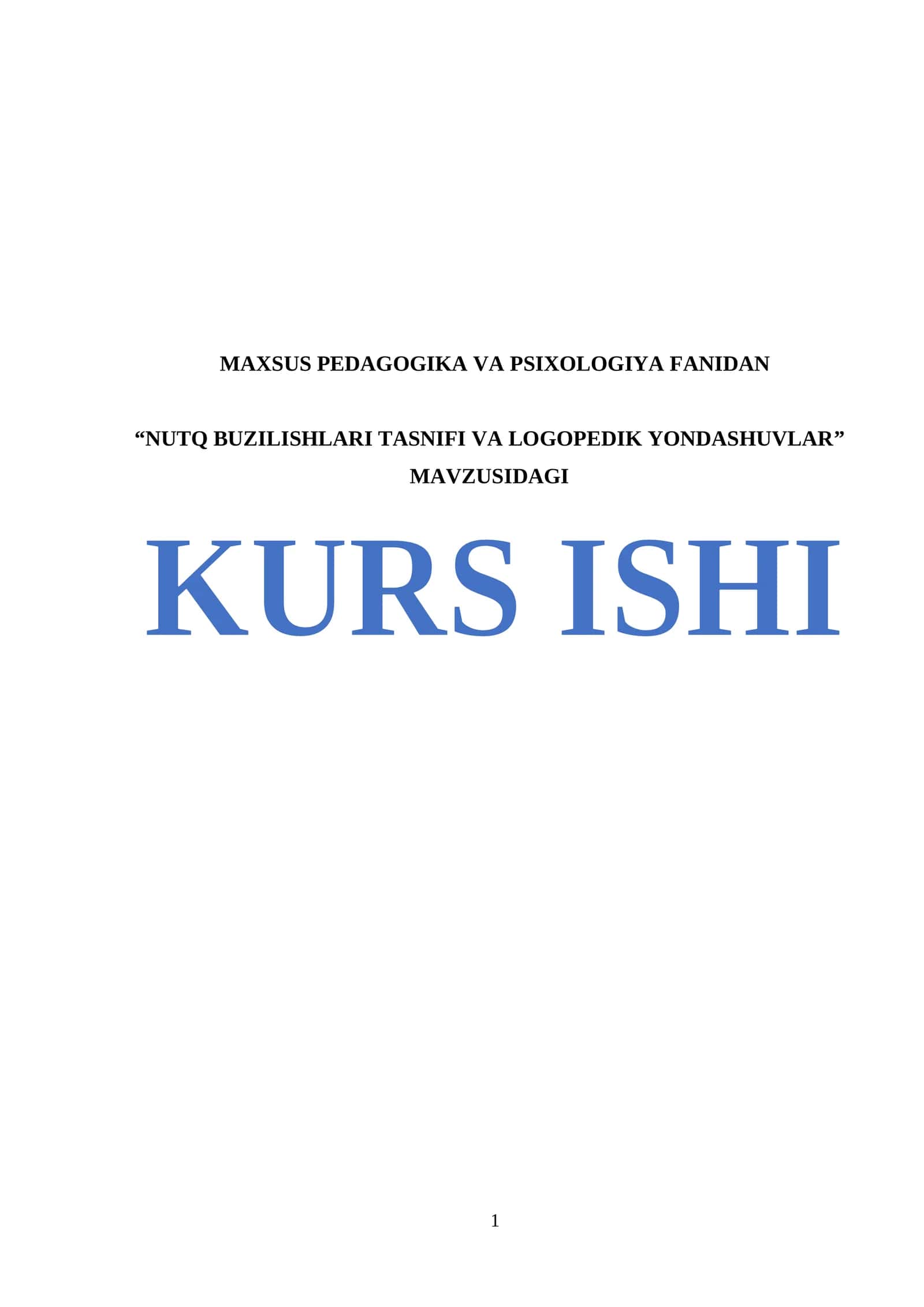 "Nutq Buzilishlari Tasnifi va Logopedik Yondashuvlar" Kurs Ishi