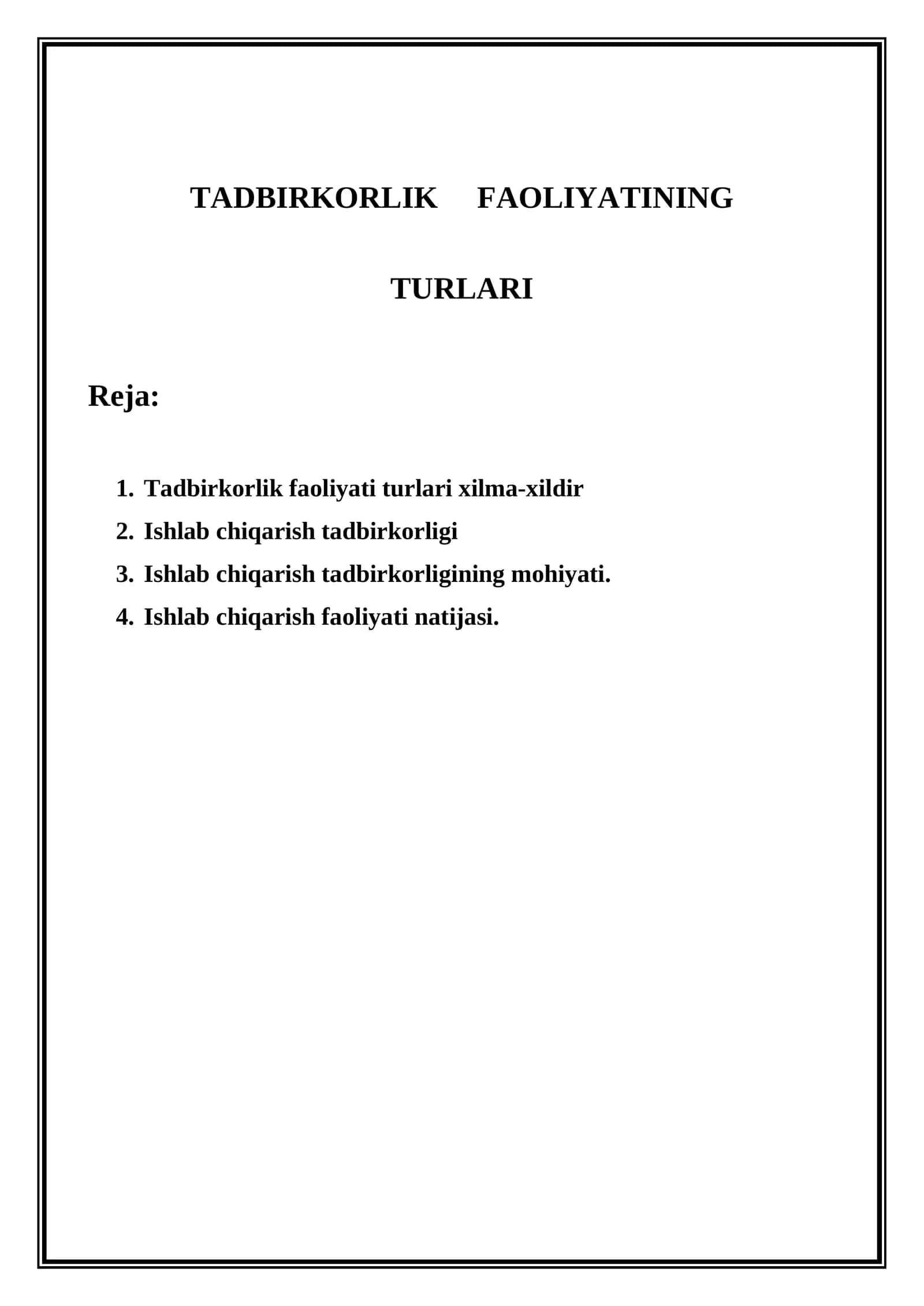 TADBIRKORLIK FAOLIYATINING TURLARI