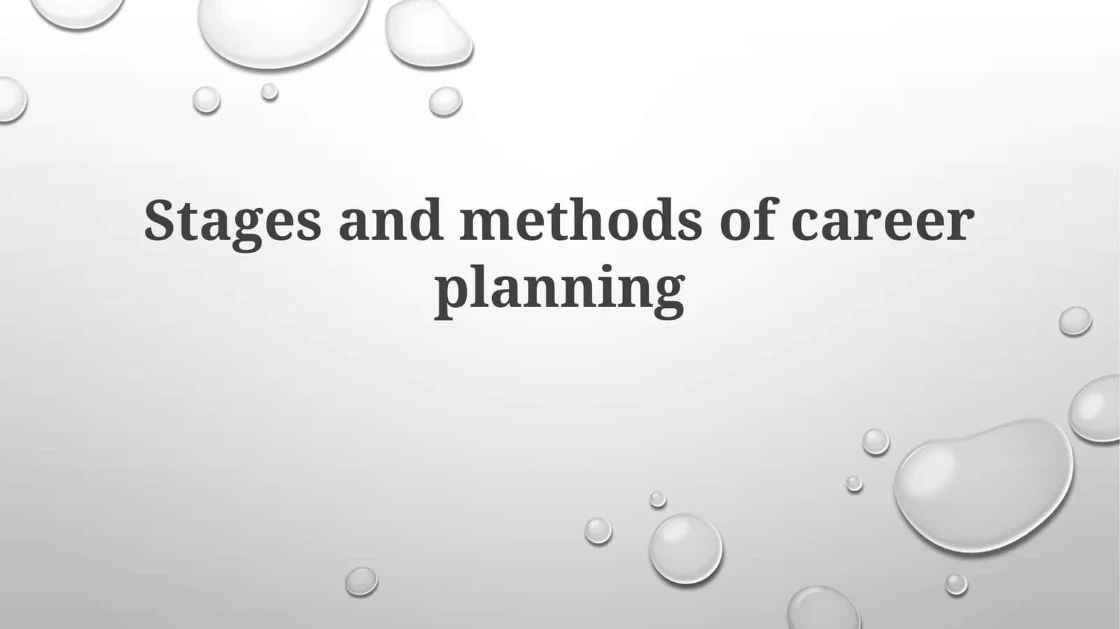 Stages and methods of careerplanning