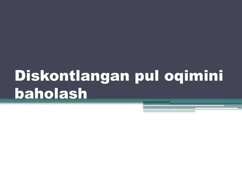 Diskontlangan pul oqimini baholash