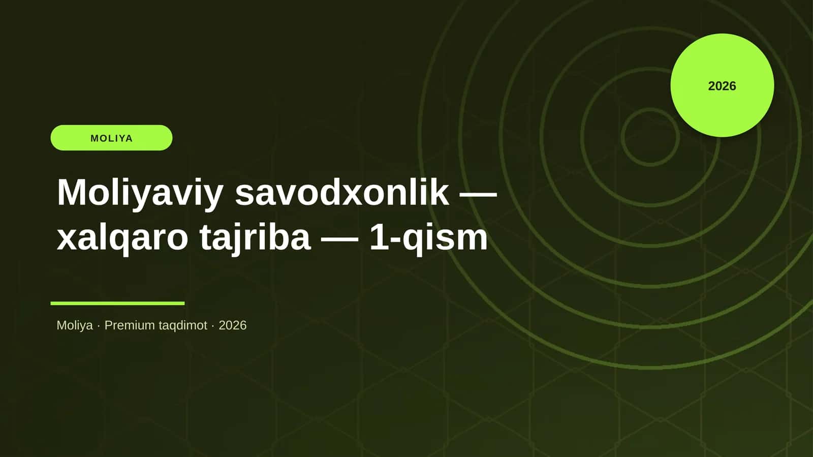 Moliyaviy savodxonlik — xalqaro tajriba — 1-qism