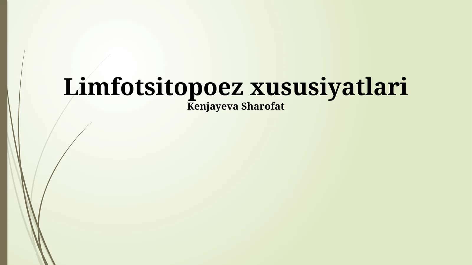 Limfotsitopoez xususiyatlari
