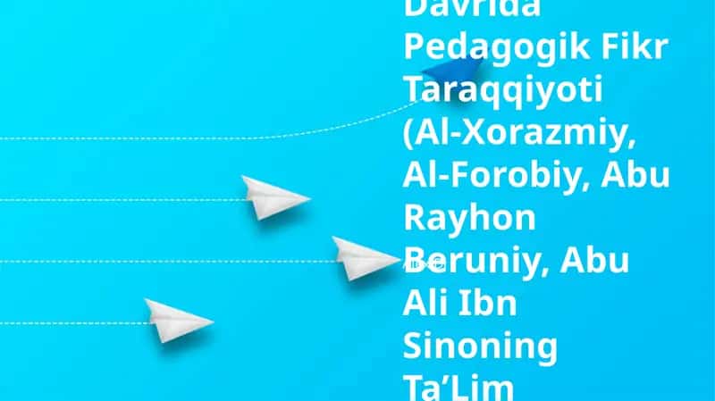 Sharq Uyg‘Onish Davrida Pedagogik Fikr Taraqqiyoti