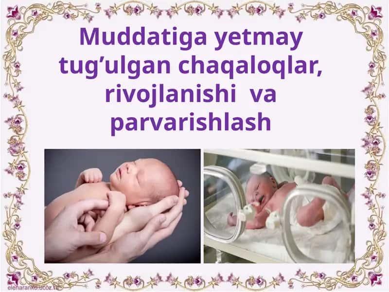 Muddatiga yetmay tug’ulgan chaqaloqlar
