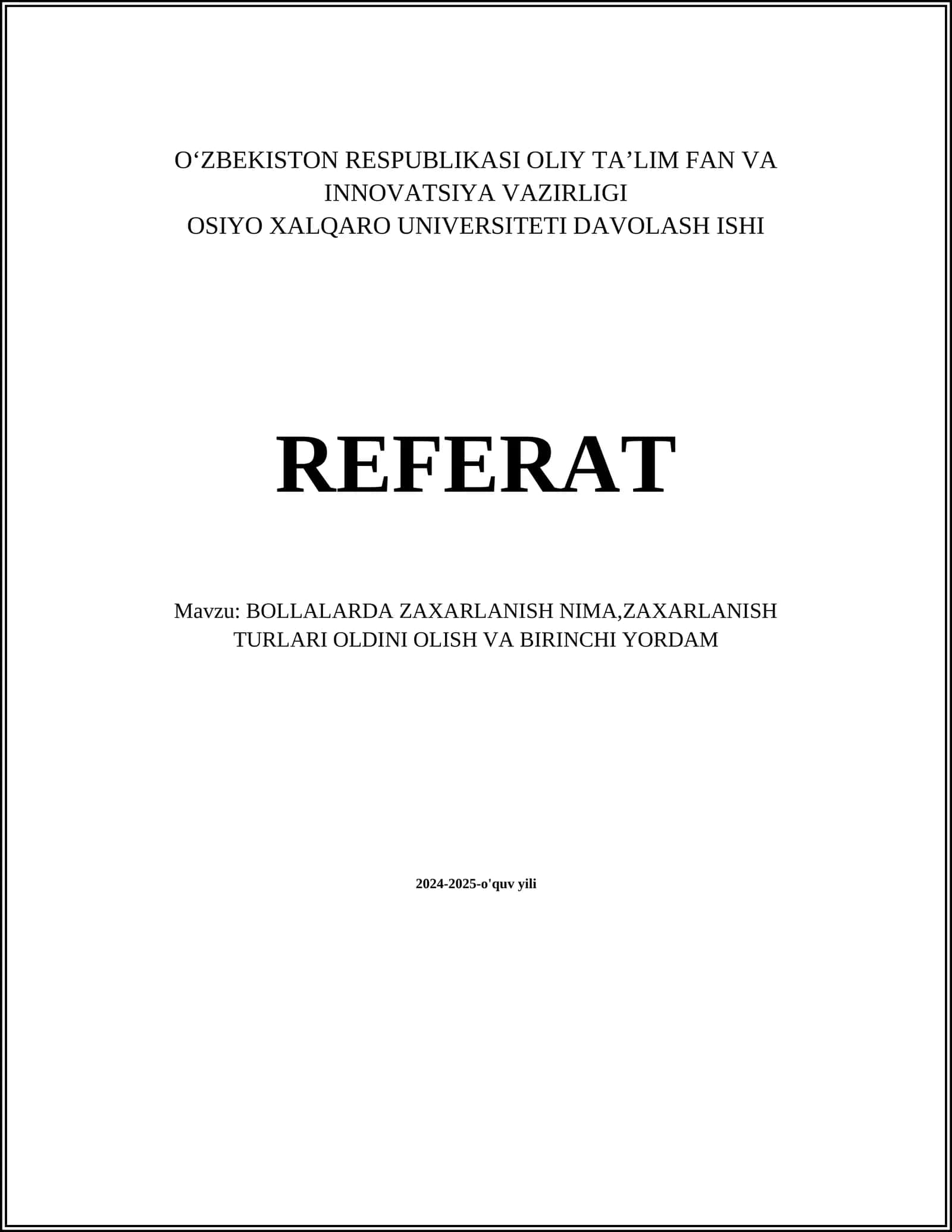 BOLLALARDA ZAXARLANISH NIMA,ZAXARLANISH TURLARI OLDINI OLISH VA BIRINCHI YORDAM