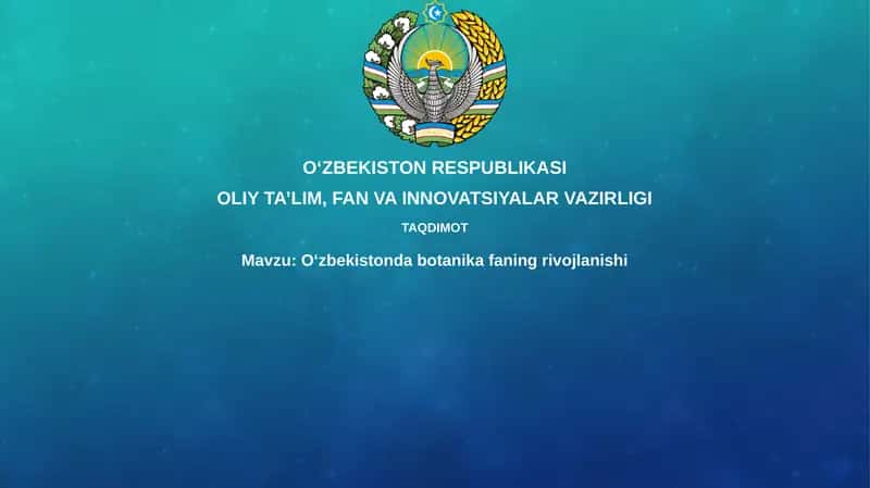 O'zbekistondabotanikafaningrivojlanishi