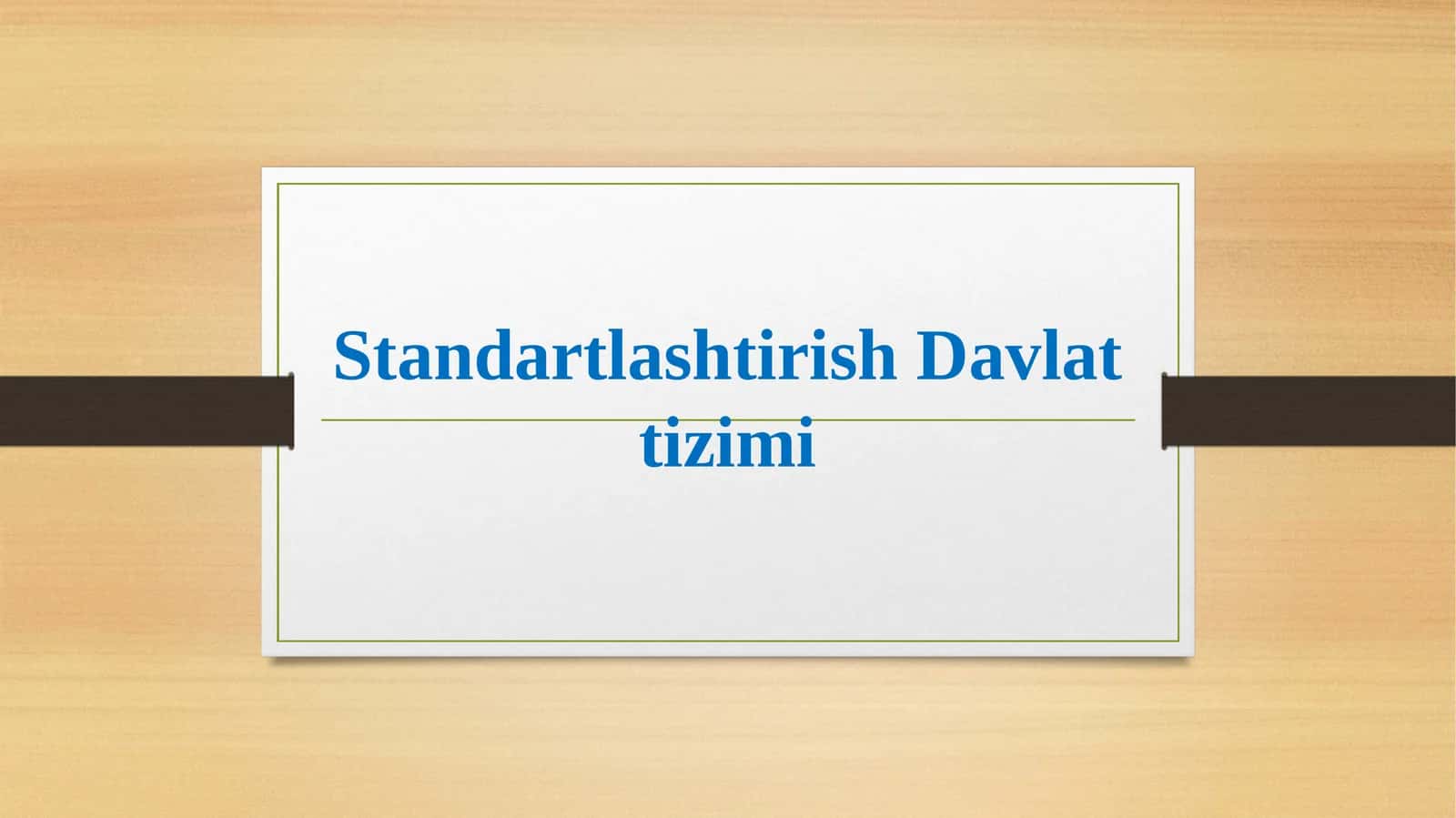 Stаndаrtlаshtirish Dаvlаt tizimi