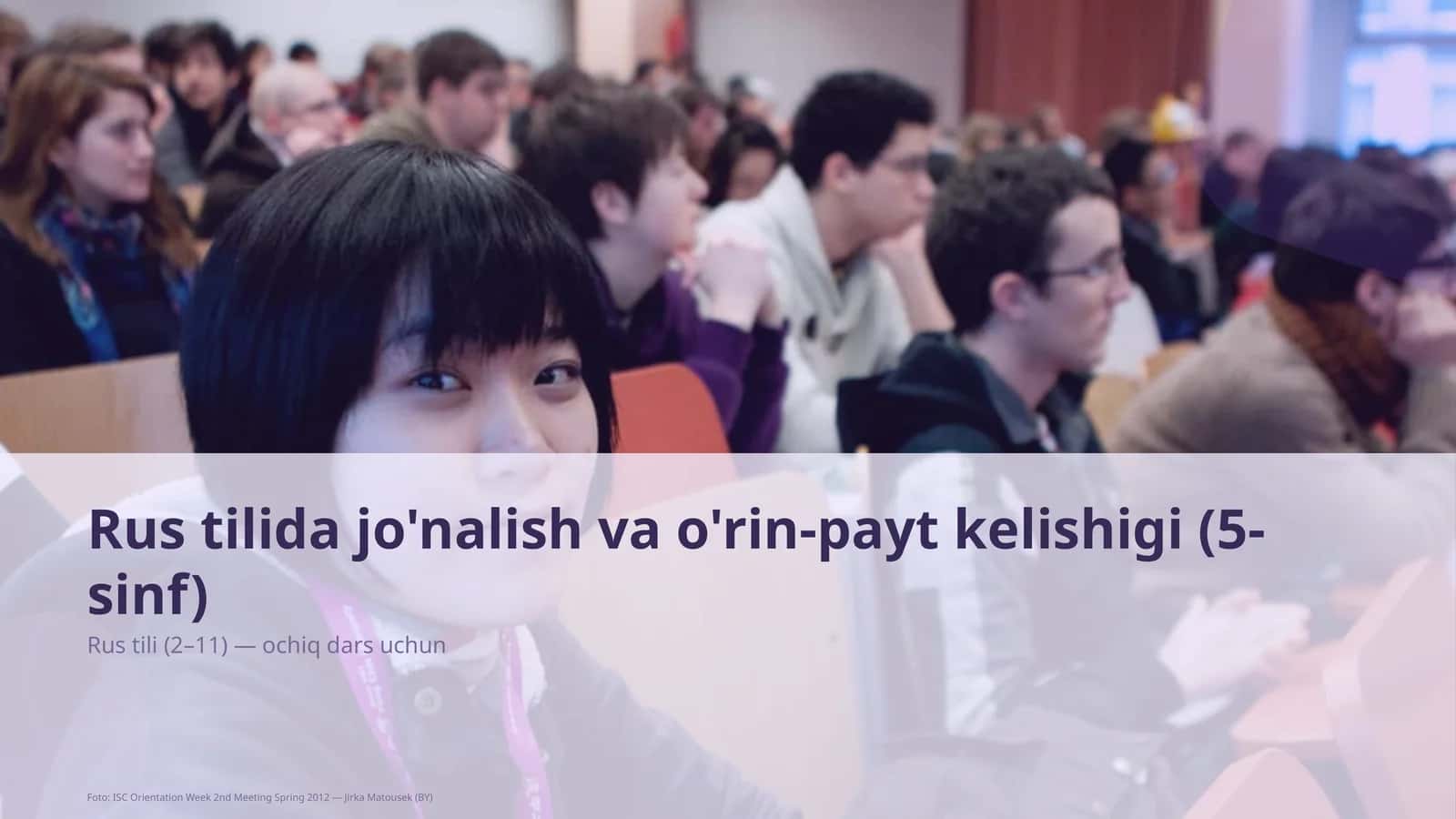 Rus tilida jo'nalish va o'rin-payt kelishigi (5-sinf)