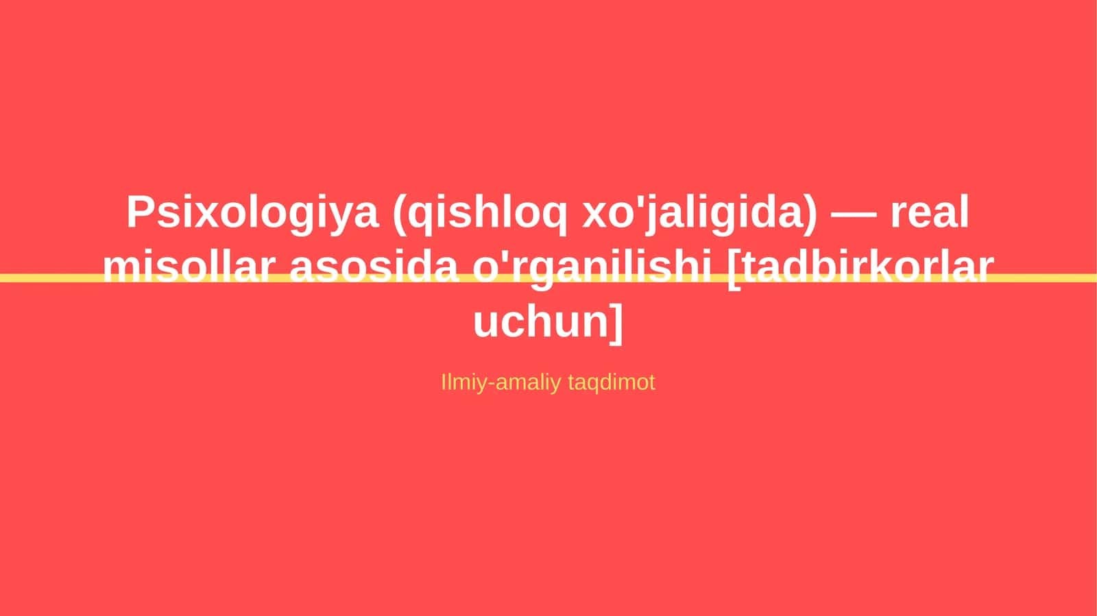 Psixologiya (qishloq xo'jaligida) — real misollar asosida o'rganilishi [tadbirkorlar uchun]