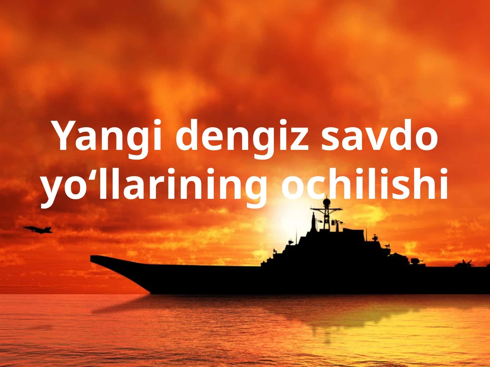 Yangidengiz savdo yo‘llarining ochilishi