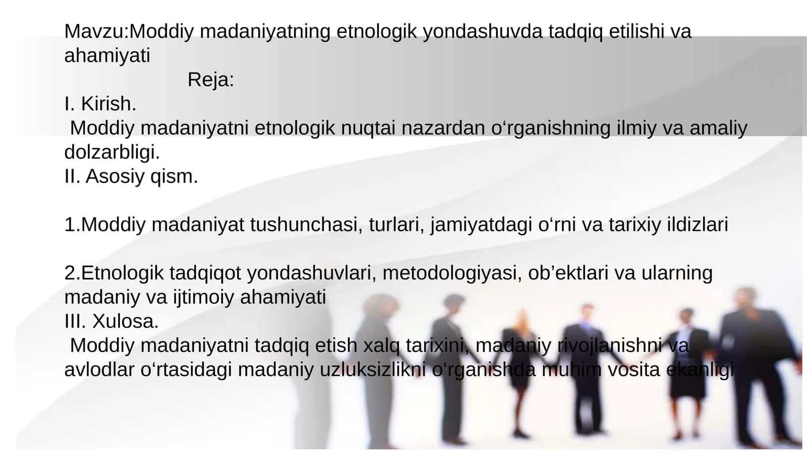 Moddiy madaniyatning etnologik yondashuvda tadqiq etilishi va ahamiyati