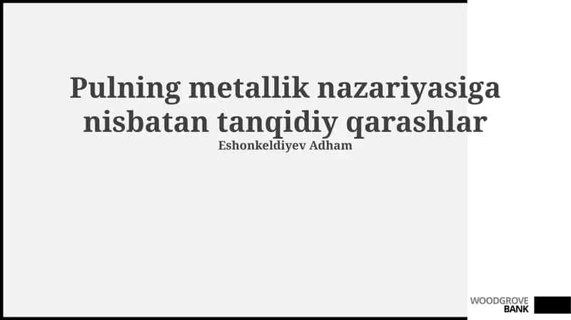 Metallar Nazariyasining Tanqidiy Tahlili