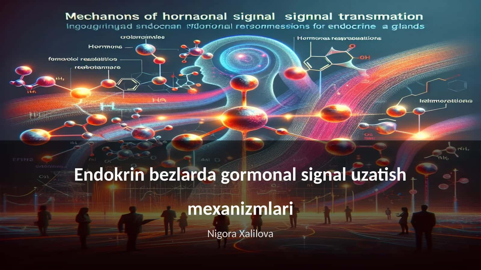 Endokrin bezlarda gormonal signal uzatish mexanizmlari