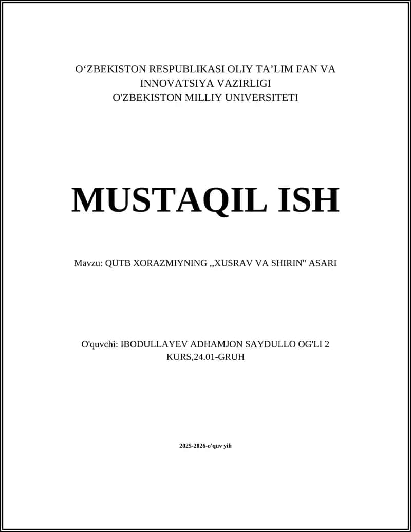 QUTB XORAZMIYNING,,XUSRAV VA SHIRIN" ASARI