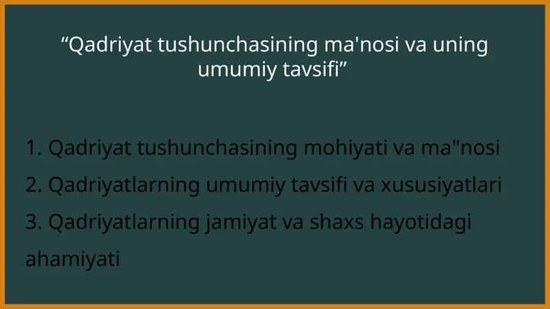 Qadriyat tushunchasining ma'nosi va uning umumiy tavsifi